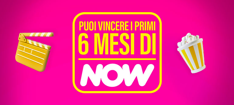 Una scritta: Puoi vincere i primi sei mesi di NOW